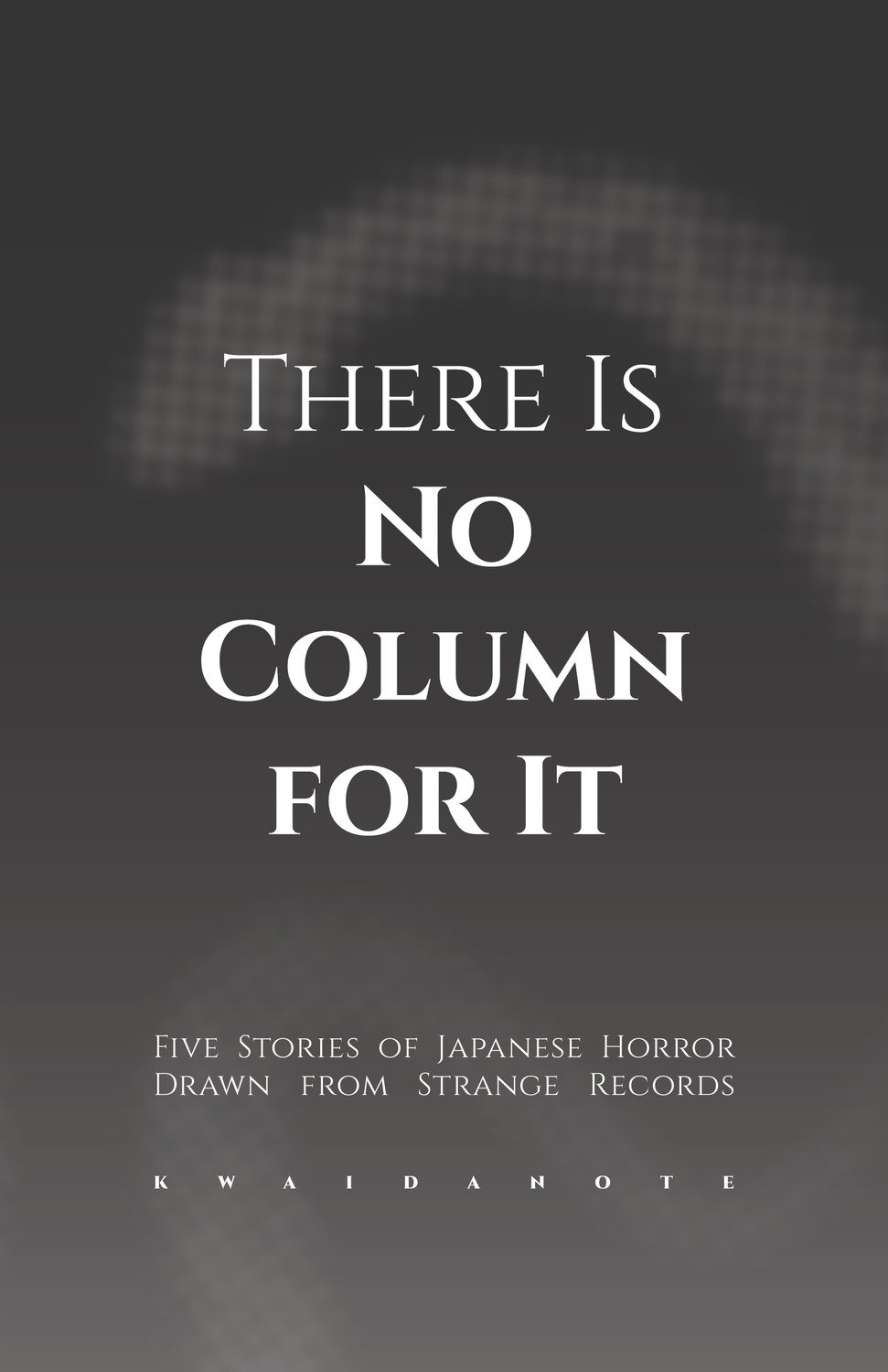 THERE IS NO COLUMN FOR IT
