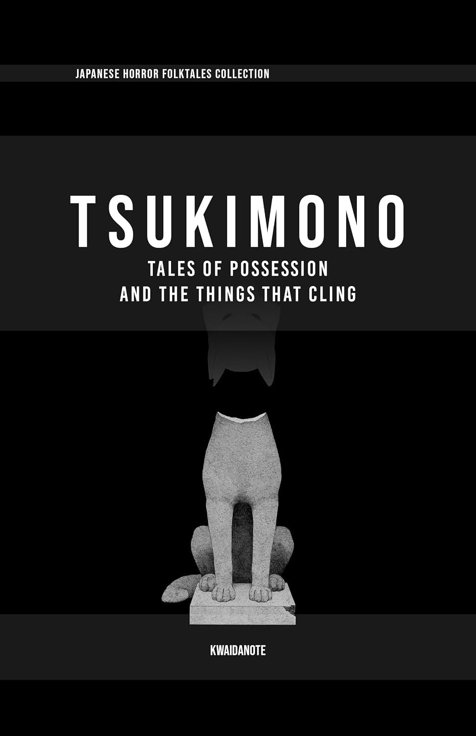 TSUKIMONO — Tales of Possession and the Things That Cling